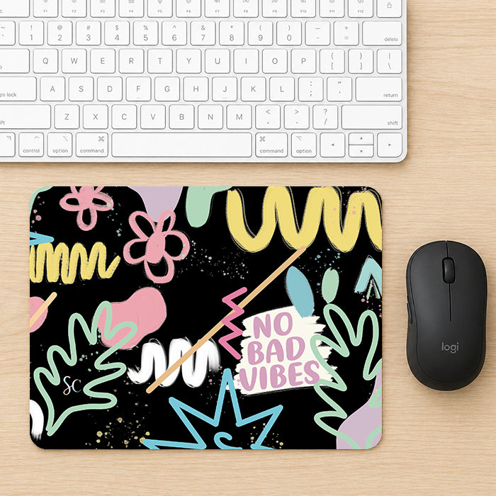 Mouse Pad No bad Vibes